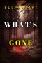 [Peyton Risk Suspense Thriller 04] • What’s Gone